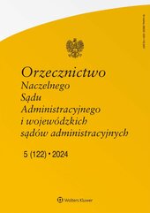 Orzecznictwo Naczelnego Sądu Administracyjnego i wojewódzkich sądów administracyjnych. Nr 5/2024