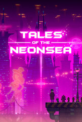 Tales of the Neon Sea (PC) klucz Steam