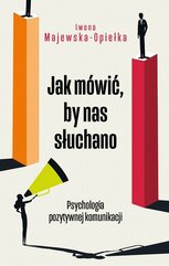 Jak mówić, by nas słuchano