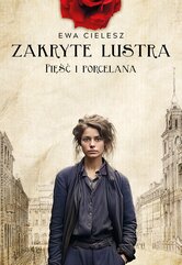 Zakryte lustra. Tom 4. Pięść i porcelana