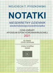 Notatki 2021. Niesekretny dziennik siedemdziesięciosiedmiolatka