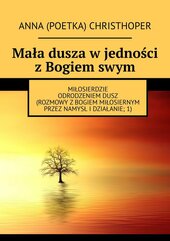 Mała dusza w jedności z Bogiem swym