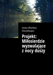 Projekt: Miłosierdzie wyzwalające z nocy duszy