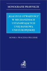 "Klauzule otwartości" w mechanizmach ustanawiających unię bankową Unii Europejskiej