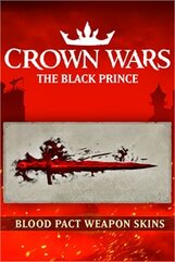 Crown Wars: The Black Prince - Blood Pact Weapon Skins