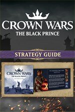 Crown Wars: The Black Prince - Strategy Guide