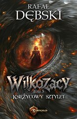 Wilkozacy. Tom 3. Księżycowy Sztylet