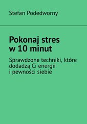 Pokonaj stres w 10 minut