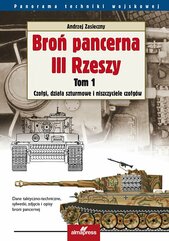 Broń pancerna III Rzeszy. Tom 1