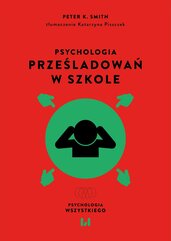 Psychologia prześladowań w szkole