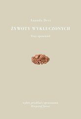 Żywoty wykluczonych. Trzy opowieści