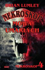 Nekroskop. Tom 4. Mowa umarłych