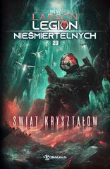 Legion Nieśmiertelnych. Tom 20. Świat Kryształów