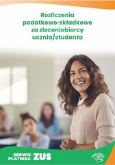 Rozliczenia podatkowo-składkowe za zleceniobiorcę ucznia/studenta