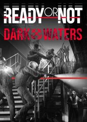 Ready or Not: Dark Waters