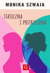 Stateczna i postrzelona