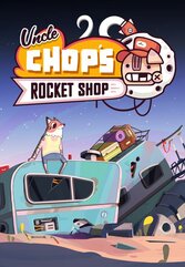 Uncle Chop's Rocket Shop