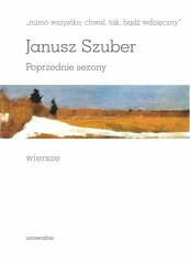 „mimo wszystko, chwal, tak, bądź wdzięczny”. Poprzednie sezony. Wiersze