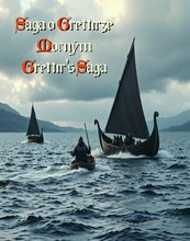 Grettir’s Saga. Saga o Grettirze Mocnym