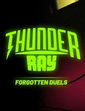 Thunder Ray - Forgotten Duels