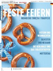Deutsch Aktuell FESTE FEIERN. Niemieckie święta i tradycje