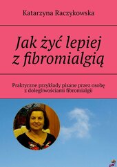 Jak żyć lepiej z fibromialgią