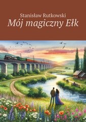 Mój magiczny Ełk