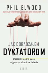 Jak doradzałem dyktatorom