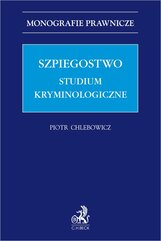Szpiegostwo. Studium kryminologiczne