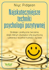 Najskuteczniejsze techniki psychologii pozytywnej