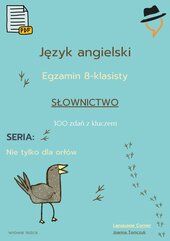 Egzamin ósmoklasisty. Nie tylko dla orłów. Słownictwo. Część 1