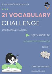 21 Vocabulary Challenge. Egzamin ósmoklasisty