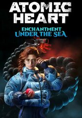 Atomic Heart - Enchantment Under the Sea (DLC) (Steam)