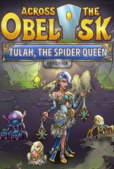Across the Obelisk: Tulah, the Spider Queen