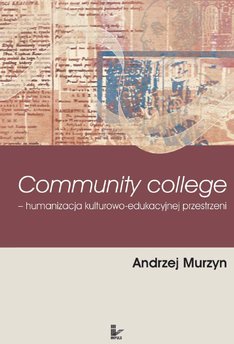 Community College humanizacja kulturowo-edukacyjnej przestrzeni