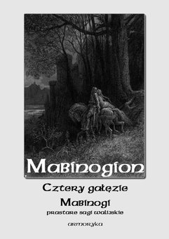 Mabinogion. Cztery gałęzie mabinogi
