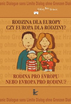 Rodzina dla Europy czy Europa dla rodziny?