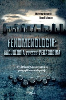 Fenomenologie: socjologia versus pedagogika