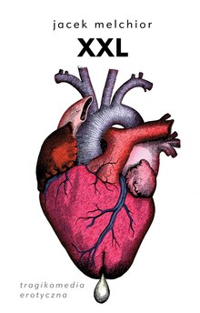 XXL. Tragikomedia erotyczna