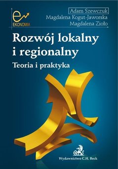 Rozwój lokalny i regionalny Teoria i praktyka