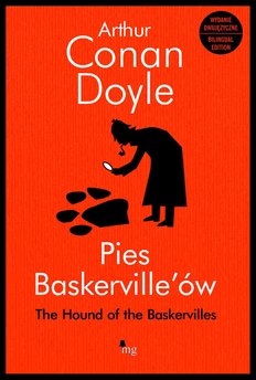 Pies Baskerville'ów. Hound of the Baskerville - wydanie dwujęzyczne