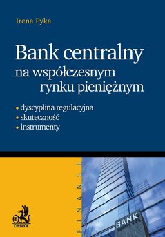 Bank Centralny na współczesnym rynku pieniężnym