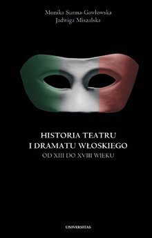 Historia teatru i dramatu włoskiego od XIII do XVIII wieku. Tom 2