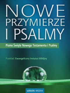 Nowe Przymierze i Psalmy, Pismo Święte Nowego Testamentu i Psalmy