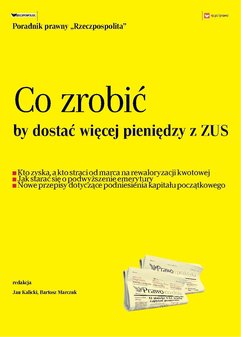 "Co zrobić by dostać więcej pieniędzy z ZUS"