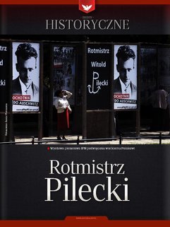 Zeszyt historyczny - Rotmistrz Pilecki