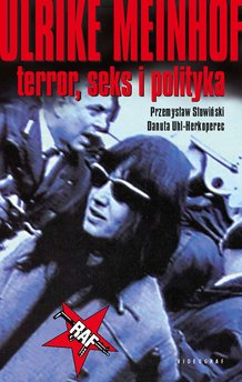 Ulrike Meinhof. Terror, seks i polityka