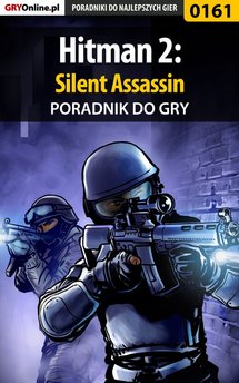 Hitman 2: Silent Assassin - poradnik do gry