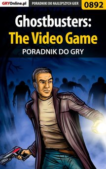 Ghostbusters: The Video Game - poradnik do gry