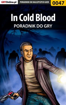 In Cold Blood - poradnik do gry